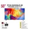 TCL P735 50 inch 4K HDR Google TV